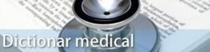 dictionar medical 06.03.2015